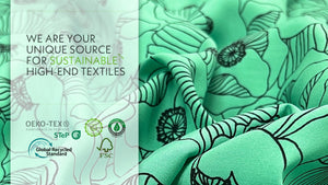 WE ARE YOUR UNIQUE SOURCE FOR SUSTAINABLE HIGH-END TEXTILES